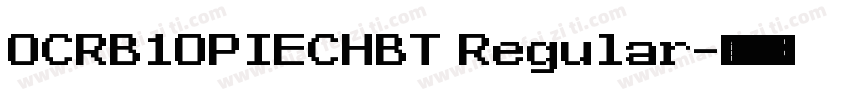 OCRB1OPIECHBT Regular字体转换